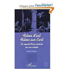 Films d'art, films sur l'art : Le regard d'un cin�aste sur un artiste