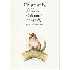 Chipmunks and the Siberian Chipmunk in Captivity