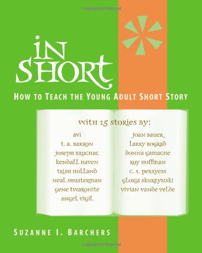 In Short: How to Teach the Young Adult Short Story