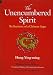 The Unencumbered Spirit: Reflections of a Chinese Sage