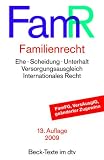 Familienrecht: Ehe, Scheidung, Unterhalt, Versorgungsausgleich, Lebenspartnerschaft, Internationales Recht, Unterhaltstabellen - 