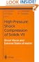 High Pressure Shock Compression VII: Shock Waves and Extreme States of Matter (Shock Wave and High Pressure Phenomena) (Pt. 7)