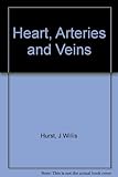 The heart, arteries and veins