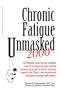 Chronic Fatigue Unmasked