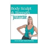 Body Sculpt & Strength By Jazzercise