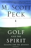 Golf and the Spirit: Lessons for the Journey