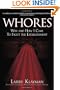 WHORES: Why and How I Came to Fight the Establishment