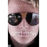 Collision ~ Stefne Miller
