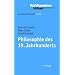 Grundkurs Philosophie: Philosophie des 19. Jahrhunderts: BD 9