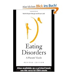 Eating Disorders: A Parents' Guide, Second Edition