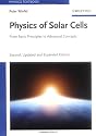Physics of Solar Cells: From Basic Principles to Advanced Concepts (Physics Textbook)