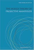 The Hodge Theory of Projective Manifolds