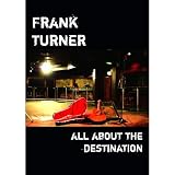 Frank Turner - All About The Destination [DVD]