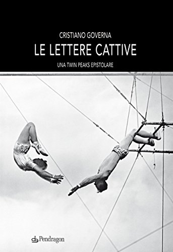 Le lettere cattive (Italian Edition)