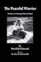 The Peaceful Warrior: Memoirs of a Damaged Mind and Soul