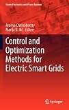 Control and Optimization Methods for Electric Smart Grids (Power Electronics and Power Systems)