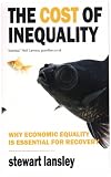 The cost of inequality : three decades of the super-rich and the economy