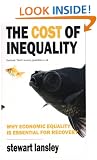 The Cost of Inequality: Three Decades of the Super-Rich and the Economy