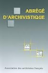 Abr�g� d'archivistique : Principes et...