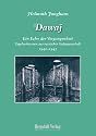Dawaj - Ein Echo der Vergangenheit: Tagebuchszenen aus russischer Gefangenschaft 1942-1945