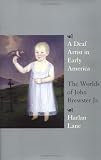 A Deaf Artist in Early America: The Worlds of John Brewster Jr.