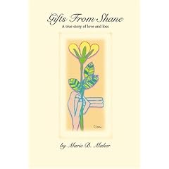 Gifts from Shane: A True Story of Love and Loss