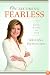 On Becoming Fearless.... in Love, Work, and Life