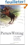 Picture Writing: A New Approach to Wr...