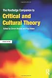 The Routledge companion to critical and cultural theory