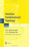 Intuitive Combinatorial Topology (Universitext)