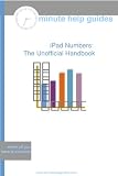 iPad Numbers: The Unofficial Handbook