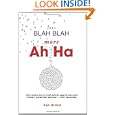 Less Blah Blah, More Ah Ha: How Social Savvy Real Estate Agents Become Trusted, 