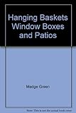 Hanging baskets, window boxes & patios