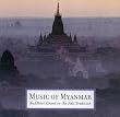 Music of Myanmar: Buddhist Chant in the Pali Tradition