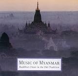 Music of Myanmar: Buddhist Chant in the Pali Tradition