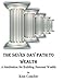 The Seven Day Path to Wealth: A Meditation on Building Personal Wealth The Seven Day Path to Wealth: A Meditation on Building Personal Wealth