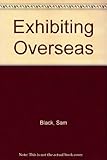 Exhibiting overseas : a marketing shop window