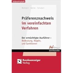 Pr�ferenznachweis im vereinfachten Verfahren. Der erm�chtigte Ausf�hrer - Bedeutung, Regeln und Sanktionen