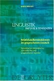 Produkt-Bild: Relativ(satz)konstruktionen im gesprochenen Deutsch: Syntaktische, prosodische, semantische und pragmatische Aspekte (Linguistik - Impulse & Tendenzen)
