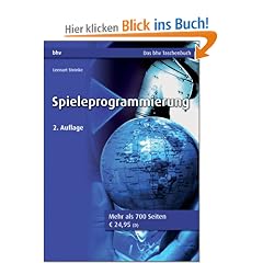Spieleprogrammierung (bhv Taschenbuch)
