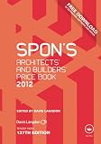 Spon's Architects' and Builders' Price Book 2012