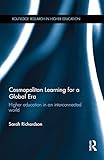 Cosmopolitan learning for a global era : higher education in an interconnected world
