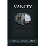 Vanity (Cardinal Sins) ~ Caroline Gerardo
