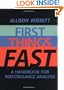First Things Fast: A Handbook for Performance Analysis
