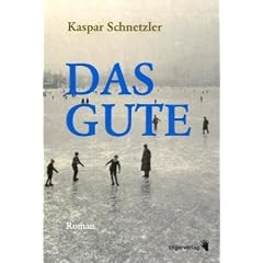 Das Gute: Eine Familienchronik