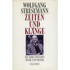 Zeiten und Kl�nge. Ein Leben zwischen Musik und Politik