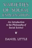 Varieties Of Social Explanation: An Introduction To The Philosophy Of Social Science