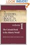 A History of the Book in America: Volume I: The Colonial Book in the Atlantic World (History of the Book in America (University of NC))