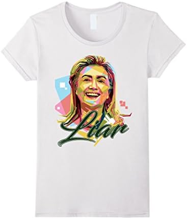 Women's HILLARY CLINTON LIAR T-SHIRT Politic Election 2016  Medium White