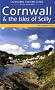 Cornwall and The Isles of Scilly (Landmark Visitor Guide)